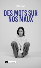 Des mots sur nos maux