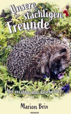 Unsere stachligen Freunde