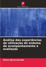 Análise das experiências de utilização do sistema de acompanhamento e avaliação