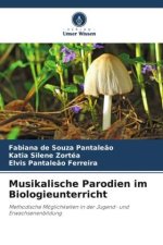 Musikalische Parodien im Biologieunterricht