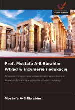 Prof. Mostafa A-B Ebrahim Wklad w inzynierie i edukacje