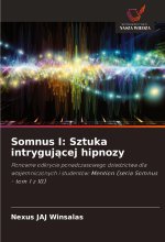 Somnus I: Sztuka intrygujacej hipnozy
