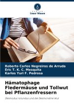 Hämatophage Fledermäuse und Tollwut bei Pflanzenfressern