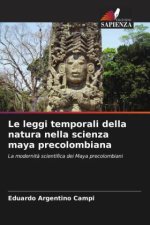 Le leggi temporali della natura nella scienza maya precolombiana