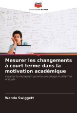 Mesurer les changements à court terme dans la motivation académique