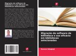 Migração de software de biblioteca e sua eficácia em bibliotecas selecionadas