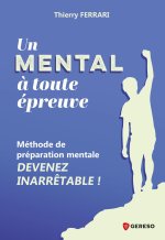 Un mental à toute épreuve !