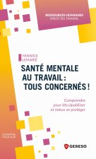 Santé mentale au travail : tous concernés