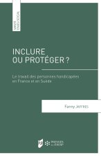 Inclure ou protéger ?