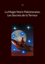 MAGIE NOIRE PAKISTANAISE SECRETS DE TERR