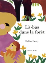 Là-bas dans la forêt