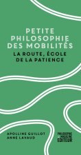 Habiter la route - Petite philosophie des mobilités urbaines