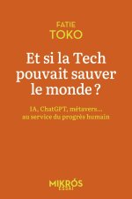 Et si la tech pouvait sauver le monde ?