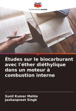 Études sur le biocarburant avec l'éther diéthylique dans un moteur à combustion interne