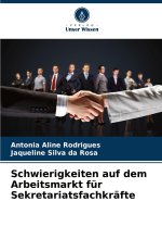 Schwierigkeiten auf dem Arbeitsmarkt für Sekretariatsfachkräfte