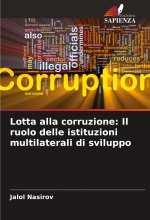 Lotta alla corruzione: Il ruolo delle istituzioni multilaterali di sviluppo