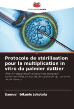 Protocole de stérilisation pour la multiplication in vitro du palmier dattier