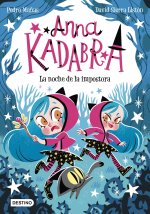 Anna Kadabra 15 La Noche De La Impostora