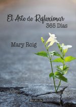 El Arte De Reflexionar 365 Dias