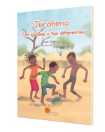 Ibrahima Tan Iguales Y Tan Diferentes