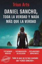 Daniel Sancho Toda La Verdad Y Nada Mas Que La Verdad