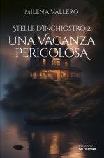 vacanza pericolosa. Stelle d’inchiostro