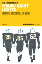 Friday night lights. Una città, una squadra, un sogno