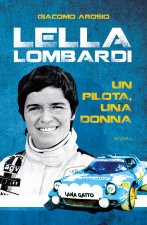 Lella Lombardi. Un pilota, una donna