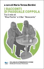 racconti di Pasquale Coppola. Tra il mito di «Riva fiorita» e il bar «Novecento»