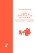 doti e gli impedimenti dei bambini. Consigli pratici su questioni di educazione e di destino
