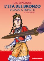 età del bronzo. L'Iliade a fumetti