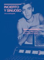 Incierto Y Sinuoso