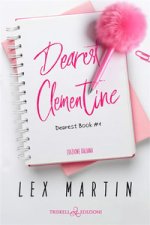 Dearest Clementine. Dearest book. Ediz. italiana