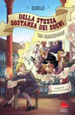 Della stessa sostanza dei sogni. She-Shakespeare