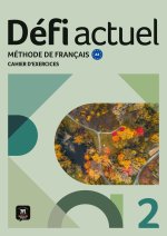 Défi actuel 2 Cahier d'exercices