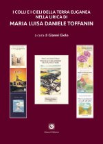 colli e i cieli della terra euganea nella lirica di Maria Luisa Daniele Toffanin