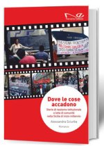 Dove le cose accadono. Storie di razzismo istituzionale e lotte di comunità nella Sicilia di inizio millennio