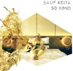 Keita, Salif:  So Kono