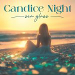 Candice Night:  Sea Glass