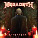 MEGADETH  TH1RT3EN