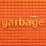 GARBAGE  VERSION 2.0 (REMASTERED EDITION) / 140GR.