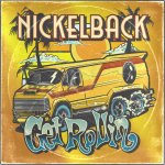 Nickelback: Get Rollin' EEV Version