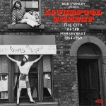Loverpool Sunset-The City After Merseybeat 1964-69