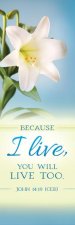 Because I Live - Bookmark - Easter - John 14:19