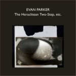 The Heraclitean Two-Step,Etc.