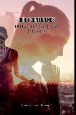 Quiet Confidence