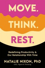 Move, Think, Rest