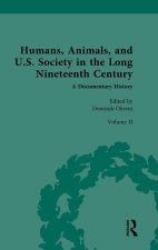 Humans, Animals, and U. S. Society in the Long Nineteenth Century: A Documentary History