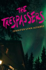 The Trespassers