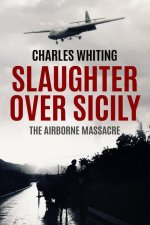 Slaughter Over Sicily